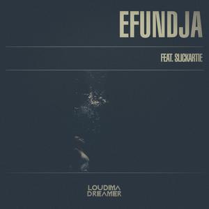 Efundja(feat. Slickartie)