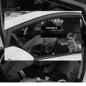 I Hate You Jersey Club (Explicit)