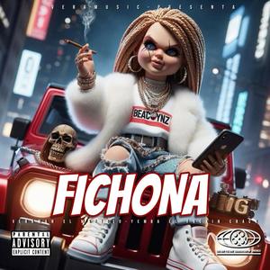 LA FICHONA (veraman el mafioso y yemba el ****in crack) (Explicit)