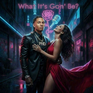 What It's Gon Be (Explicit)
