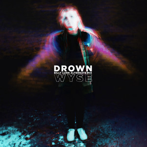 Drown (Billy Lunn Alternate Mix)