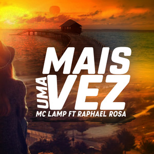 Mais uma Vez (Explicit)