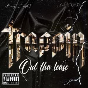 Trappin out tha lease(feat. Linco214) (Explicit)