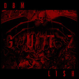GUTZ (feat. LI$H) (Explicit)