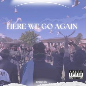 Here We Go Again (feat. Zay IE) (Explicit)