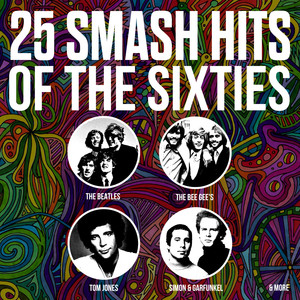 25 Smash Hits Of The Sixties