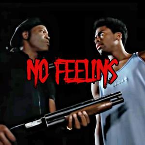 No Feelins (feat. Nic Treez & Prime One) [Explicit]