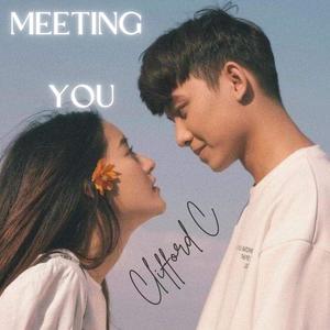Clifford C - Meeting You