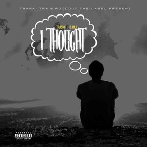 I Thought (feat. B.Mill) [Explicit]