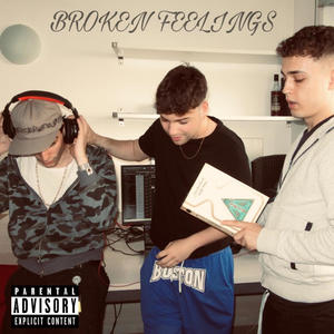 BROKEN FEELINGS (Explicit)