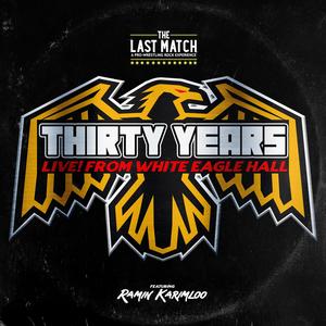 Thirty Years (feat. Ramin Karimloo & Sylvana Joyce & the Moment) (Live from White Eagle Hall|Live)