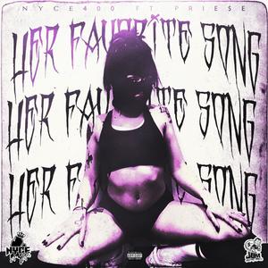 Her Favorite Song (feat. Prie$e) [Explicit]