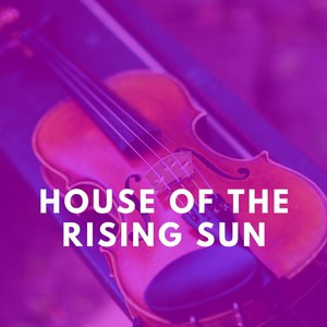 House of the Rising Sun (Explicit)
