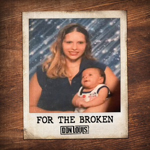 For The Broken (Explicit)