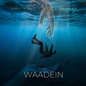 Waadein (feat. DBG, jit singh & Lekhak) (Explicit)