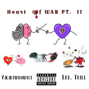 Heart Of War, Pt. 2 (Explicit)