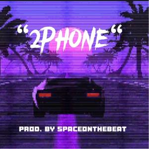 2Phone (Explicit)