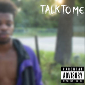 Talk to me (Explicit)