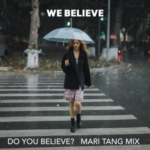 Do You Believe? (Mari Tang Mix)