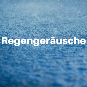 2 Stunden Regengeräusche