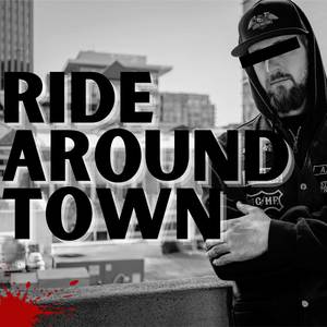 Ride Around Town (Explicit)