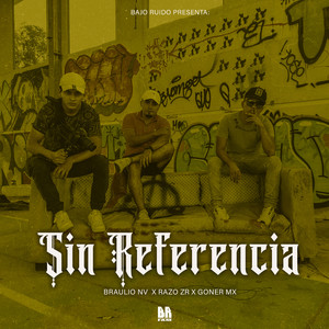 Sin Referencia (Explicit)