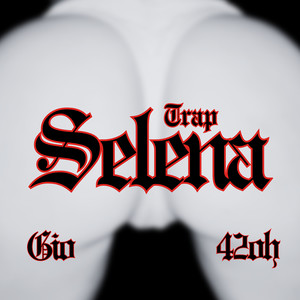 Trap Selena
