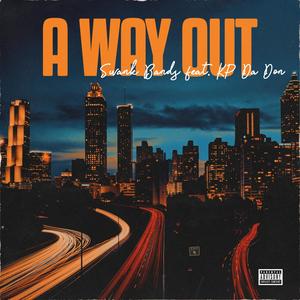 A Way Out (feat. KP Da Don) [Explicit]