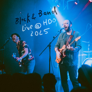 Block & Band (Live at HDO 2025)