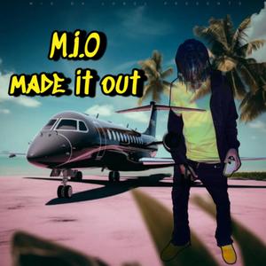 Made It Out (Explicit)