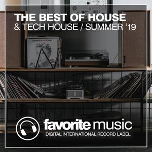 The Best Of House & Tech House Summer '19