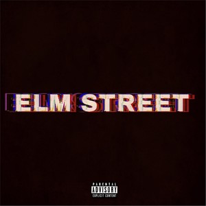 Elm Street (Explicit)