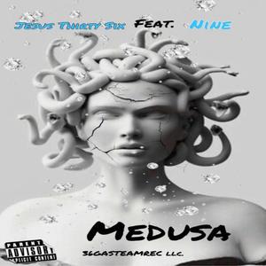 Medusa (feat. N9ine) (Explicit)