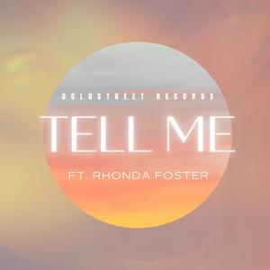 Tell Me (feat. Rhonda Foster)