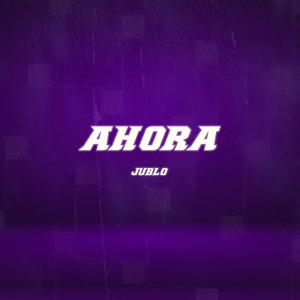 Ahora (Explicit)