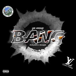 BANG (feat. Jvsph & Bouzzie) [Explicit]
