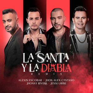 La Santa y La Diabla [feat. Jhonny Rivera] (Remix)