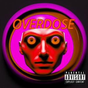 Overdose (Explicit)