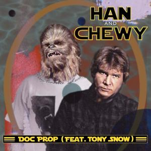 Han & Chewy (feat. Tony Snow)