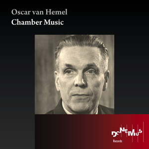 Oscar van Hemel: Chamber Music