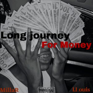 Long Journey for Money (Explicit)
