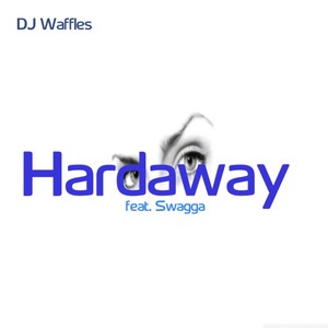 Hardaway (feat. Swagga)