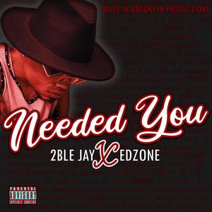 Needed You (Explicit)