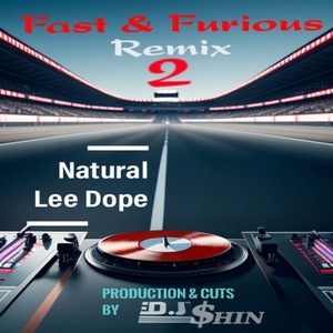 Fast & Furious (Remix 2) [Explicit]