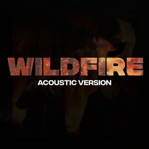 WILDFIRE (Acoustic Version)