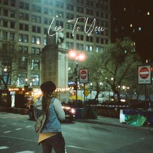 Lie To You (feat. David Tsai)