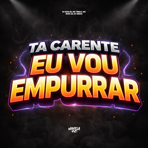 Ta Carente eu Vou Empurrar (Explicit)