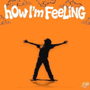 hOw I'm FeeLiNG!