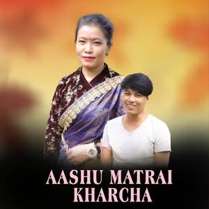 Aashu Matrai Kharcha