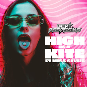 High As A Kite(feat. Miss Stylie)